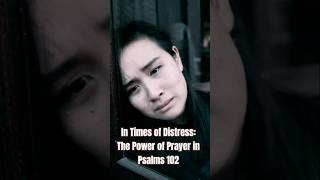 In Times of Distress The Power of Prayer in Psalms 102✝️ [upl. by Oreves]