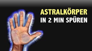 Astralkörper in 2 Min spüren – so geht’s 🙋😉 [upl. by Murdoch74]