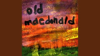 Old Macdonald [upl. by Giacomo]