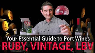 Your Guide to Port Wines  Ruby Vintage LBV Styles Explained [upl. by Gensmer74]