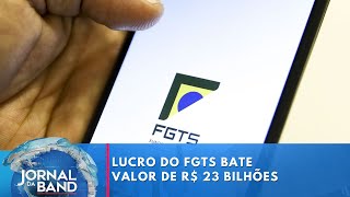 Lucro do FGTS bate recorde em 2023  Jornal da Band [upl. by Renzo]