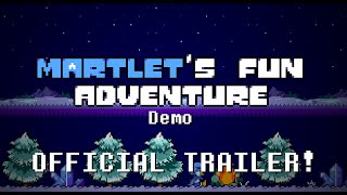 Martlets Fun Adventure Demo  OFFICIAL TRAILER [upl. by Enelrahs597]