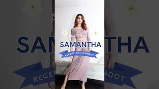 Actress Samantha Recent Photoshoot [upl. by Annabela388]