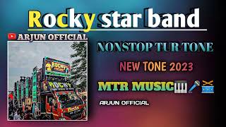 rocky star band  rocky star band new💫tur tone 2023  nonstop TUR TONE  MTR MUSIC🎹🎤🥁 [upl. by Siuraj]