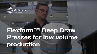 Quintus Technologies Flexform™ Deep Draw Presses for low volume production [upl. by Ames]