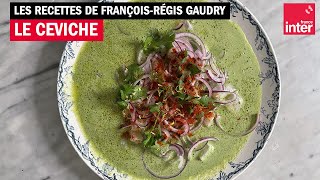 Ceviche de Lieu jaune  Les recettes de FrançoisRégis Gaudry [upl. by Nereil]