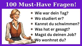 Die 100 Wichtigsten Deutschen Fragen Die Sie Auswendig Kennen Müssen Um Hervorragend Zu Sprechen [upl. by Notneb]