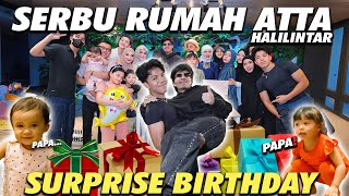 GEN HALILINTAR SERBU RUMAH ATTA SURPRISE BIRTHDAY [upl. by Culver975]