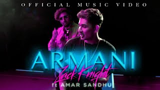 Zack Knight  Amar Sandhu  ARMANI Official Music Video [upl. by Esekram]