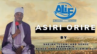 ASIRI ORIRE BY SHEIKH TIJANI ABD SEMIU AGBOMOLA PEACE AMBASSADOR CI AMIR ALIF [upl. by Atteuqram]