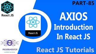 85  Introduction To React AXIOS  Axios In React  What Is Axios In React  React API HindiUrdu [upl. by Edana436]