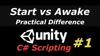 Start vs Awake  Practical Difference of the Two Methods  C Unity 54 Tutorial 1 [upl. by Romine]