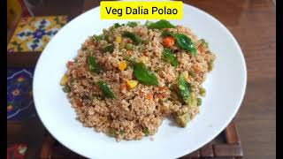 dalia recipe  dalia recipe for weight loss  dalia recipe for breakfast  dalia pulao [upl. by Sklar170]