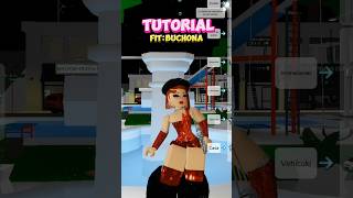 TUTORIAL Fit Buchona 💋💄Ame este Fit🔥en brookhaven🏡 fypシ゚viral roblox parati viralvideo [upl. by Ellehcrad]