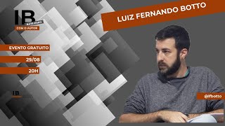 BatePapo com o Autor – Luiz Fernando Botto [upl. by Jared]