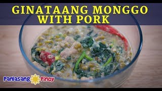 How to Cook Ginataang Monggo with Pork Recipe [upl. by Arreip31]