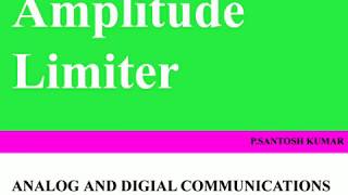 Amplitude Limiter In Telugu  FM Receiver  Analog and Digital Communications [upl. by Dedrick]