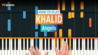 How to Play quotAngelsquot by Khalid  HDpiano Part 1 Piano Tutorial [upl. by Thornton]