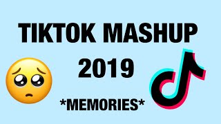 TikTok Mashup 2019 MEMORIES [upl. by Compton]