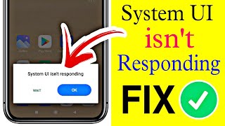 How to Fix System UI isnt Responding  system UI keeps stopping for all redmi and samsung mobiles [upl. by Doyle]