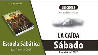 Escuela Sabática  Sábado 2 de abril del 2022  Lección Adultos [upl. by Alikam]