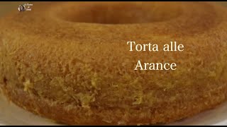 Se farai questa torta in questo modo il risultato ti sorprenderà  Torta alle arance [upl. by Ellerrehc653]