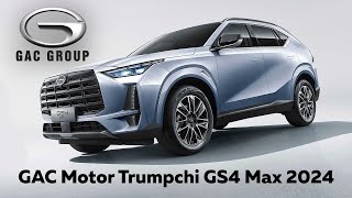 🔴ＧＡＣ Motor Trumpchi GS4 Max 2024 NewCarDesignsw [upl. by Llenra163]