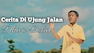 CERITA DI UJUNG JALAN by Dhivo D cipt Yafer Sedeh kahore grp [upl. by Dnomyaw]