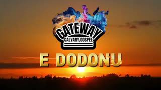 E Dodonu  Gateway Calvary Gospel Vol 2 Fijian Gospel [upl. by Sutniuq]