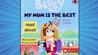 Bluey My Mum is the Best by Bluey and Bingo ￼ Read Aloud  Ms Connie’s PreK Corner [upl. by Elamef]