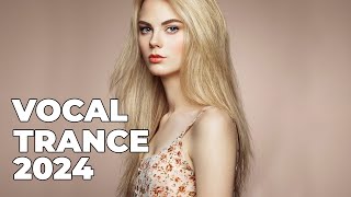 BEST OF VOCAL TRANCE MIX 2024  Beautiful Female Vocal Trance vol 28 [upl. by Nojel660]