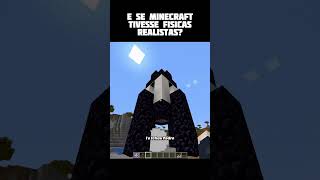 E se as físicas com minecraft realistas [upl. by Ainivad296]