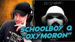 ScHoolboy Q  Oxymoron FULL ALBUM REACTION first time hearing [upl. by Aliekat]