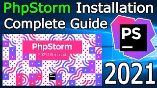 How to Install PhpStorm IDE on Windows 10  2021 Update   PhpStorm for PHP Developers [upl. by Gittle]