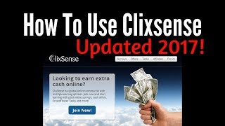 How To Use Clixsense UPDATED 2017 [upl. by Haakon]