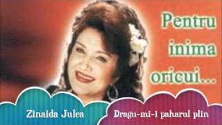 Zinaida Julea  Dragumii paharul plin [upl. by Handbook]