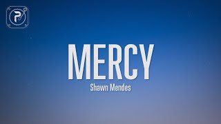 Mercy  Shawn Mendes Lyrics [upl. by Assened]