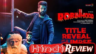 Robinhood Trailer Review in Hindi  Nitin  Only South Talk [upl. by Yeslah950]