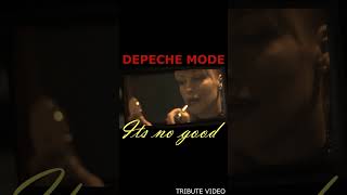 DEPECHE MODE  ITS NO GOOD Tribute video [upl. by Ahsayn267]