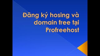 Đăng ký hosting và domain free tại ProFreehost [upl. by Lindemann]