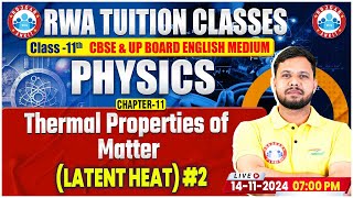 Class 11 Physics Chapter 11 Thermal Properties of Matter  Latent Heat  11th Physics By RWA [upl. by Bahr]