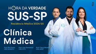 Hora da Verdade Clínica Médica SUSSP Residência Médica Parte 1 202425 [upl. by Lenzi]