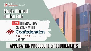 Confederation College Application Procedure amp Requirements  GeeBees Study Abroad Online Fair [upl. by Doro]