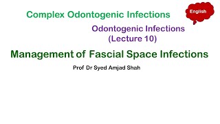 Management of Fascial Space Infections  Odontogenic Infections  Oral amp Maxillofacial Surgery [upl. by Oikim]