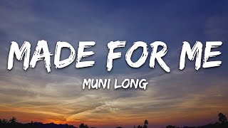 Muni Long  Made For Me Lyrics [upl. by Alyahsat]