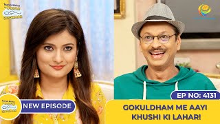 NEW Ep 4131  Gokuldham Me Aayi Khushi Ki Lahar I Taarak Mehta Ka Ooltah Chashmah [upl. by Anelej]