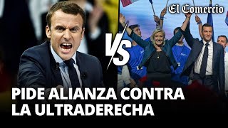 🇫🇷MACRON pide ALIANZA DE LA IZQUIERDA para evitar el TRIUNFO de la DERECHA EXTREMA  El Comercio [upl. by Felske]