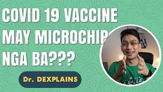 COVID19 VACCINES MINADALI amp MAY MICROCHIP IS IT TRUE Watch this  Dr Dex Macalintal [upl. by Jat763]