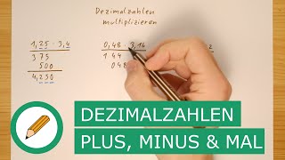 Dezimalzahlen  Addieren subtrahieren und multiplizieren  Mit Stift und Papier [upl. by Swen59]