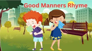 good manners song  nursery rhymes and poems  cartoon rhymes  kids songs  good manners rhyme [upl. by Neille]